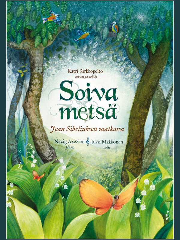 Katri Kirkkopelto, Soiva metsä